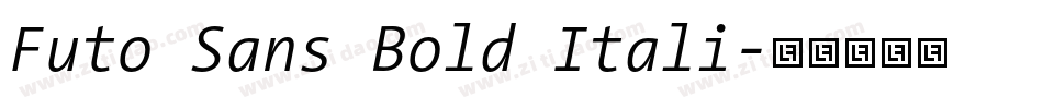 Futo Sans Bold Itali字体转换